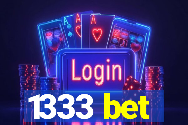1333 bet